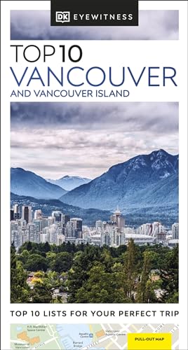 DK Eyewitness Top 10 Vancouver and Vancouver Island (Pocket Travel Guide) von DK Eyewitness Travel